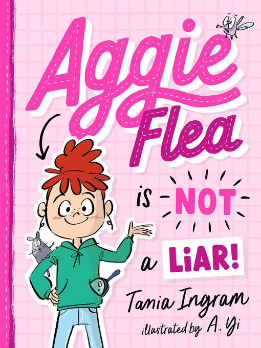 Title details for Aggie Flea is Not a Liar! by Tania Ingram - Available